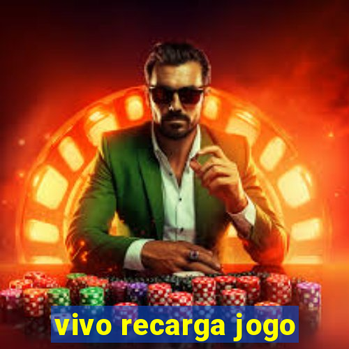 vivo recarga jogo